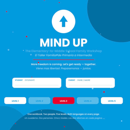 Mind Up — The Elementary-to-Middle School Family Workshop (Bilingual Digital Workbook)